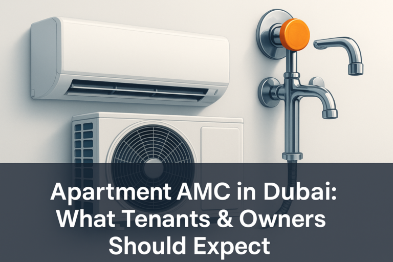 Apartment AMC in Dubai: What Tenants & Owners Should Expect (Checklist + Pricing)